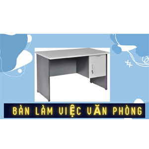 Bàn Làm Việc Văn Phòng